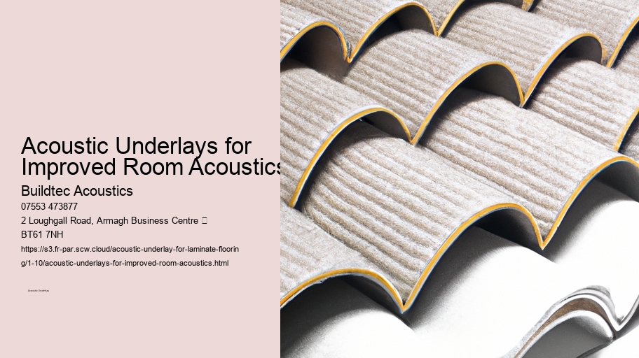 Acoustic Underlays for Improved Room Acoustics