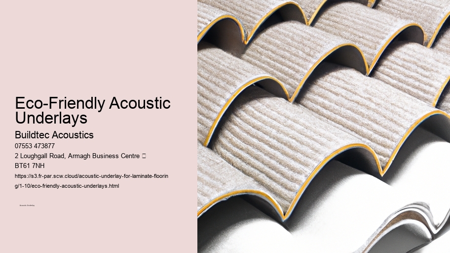 Eco-Friendly Acoustic Underlays