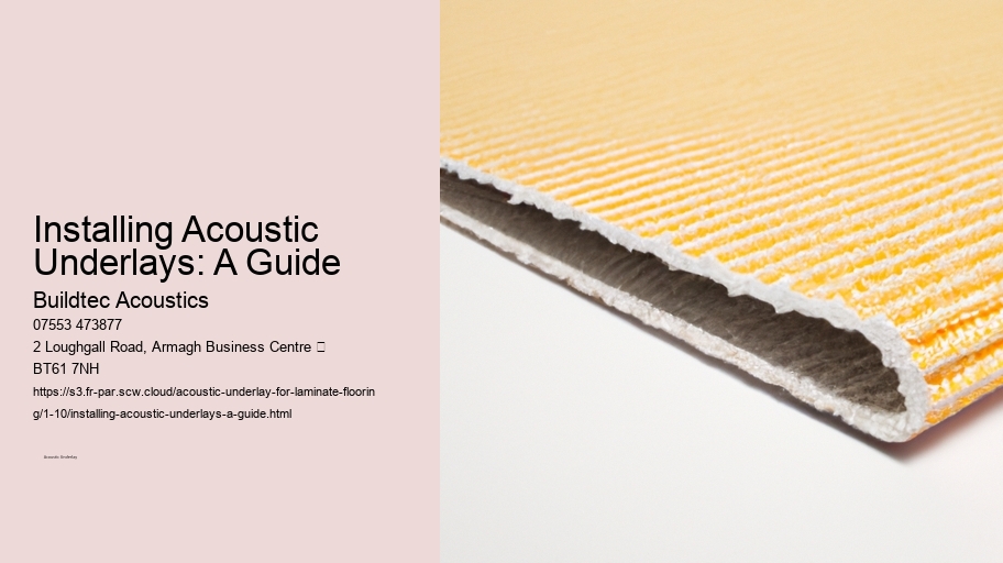 Installing Acoustic Underlays: A Guide