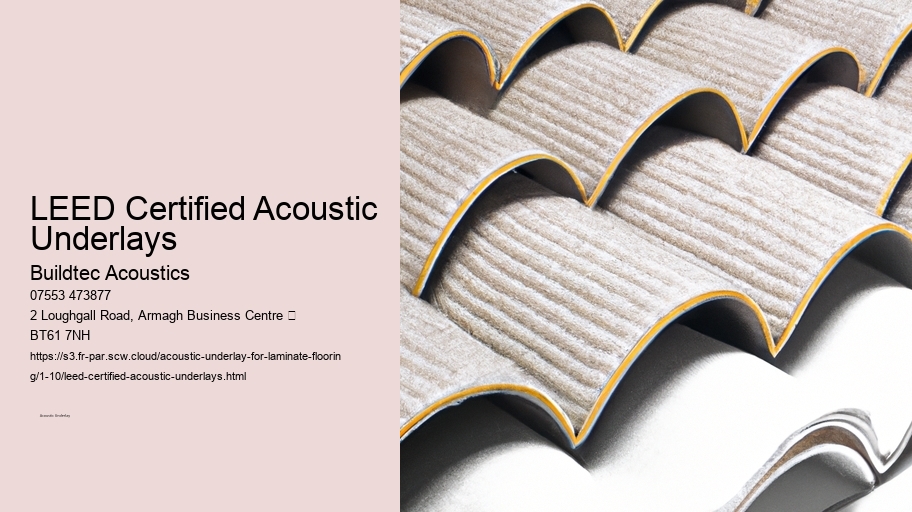 LEED Certified Acoustic Underlays