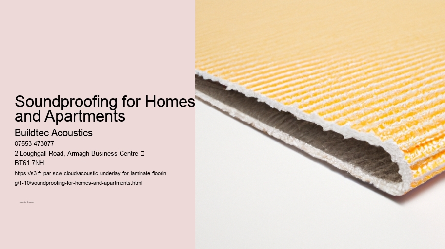 Soundproofing for Homes and Apartments