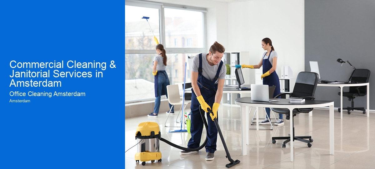 Commercial Cleaning & Janitorial Services in Amsterdam