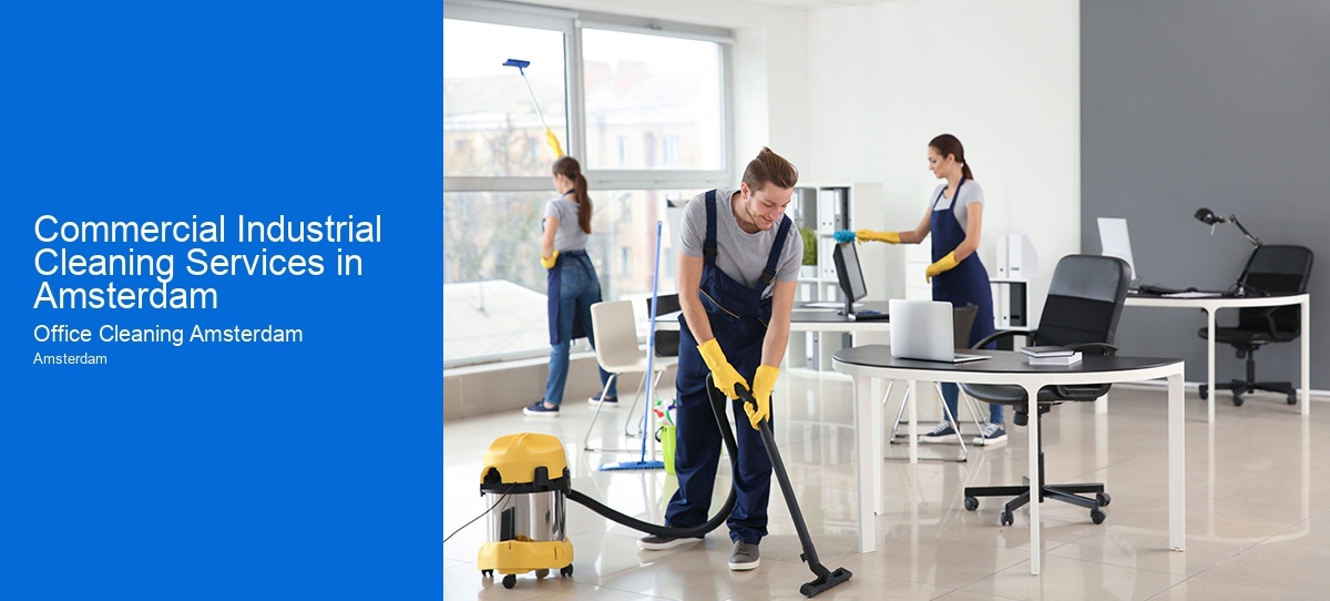 Commercial Industrial Cleaning Services in Amsterdam