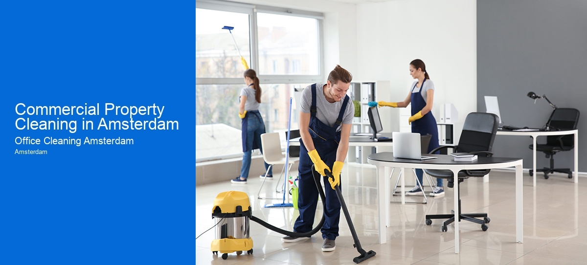 Commercial Property Cleaning in Amsterdam