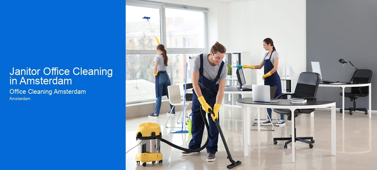 Janitor Office Cleaning in Amsterdam