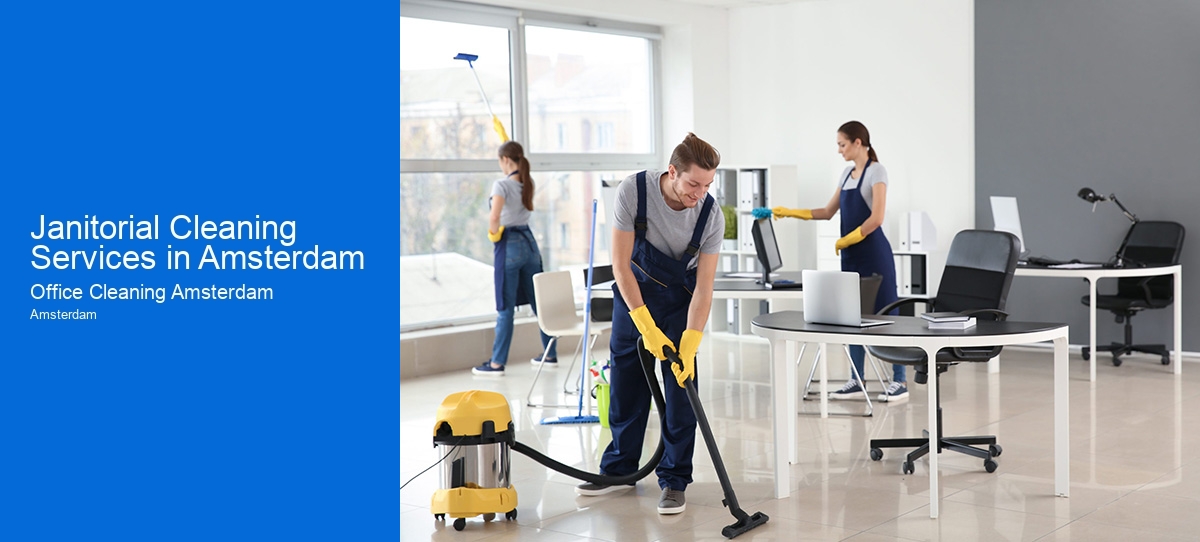 Janitorial Cleaning Services in Amsterdam