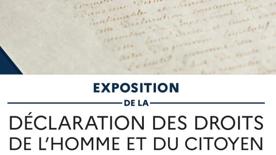Affiche de l'exposition de la Déclaration des droits de l'homme et du citoyen Affiche de l'exposition de la Déclaration des droits de l'homme et du citoyen