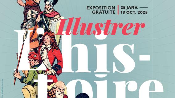 Affiche de l'exposition illustrer l'histoire Affiche de l'exposition illustrer l'histoire