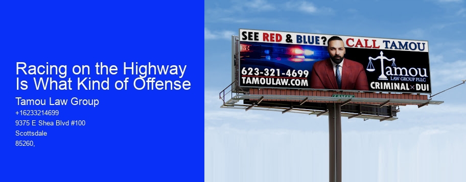 Racing on the Highway Is What Kind of Offense