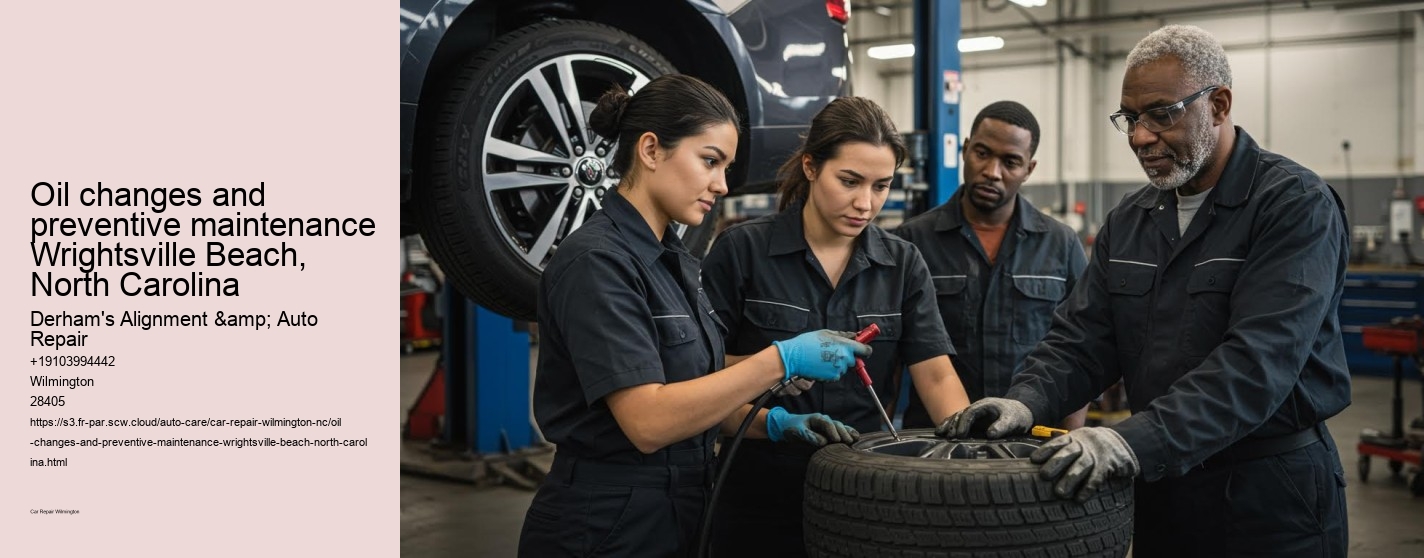 Oil changes and preventive maintenance Wrightsville Beach, North Carolina