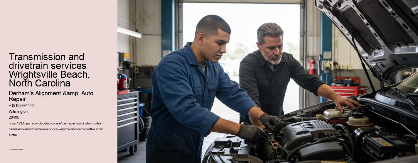 Transmission and drivetrain services Wrightsville Beach, North Carolina
