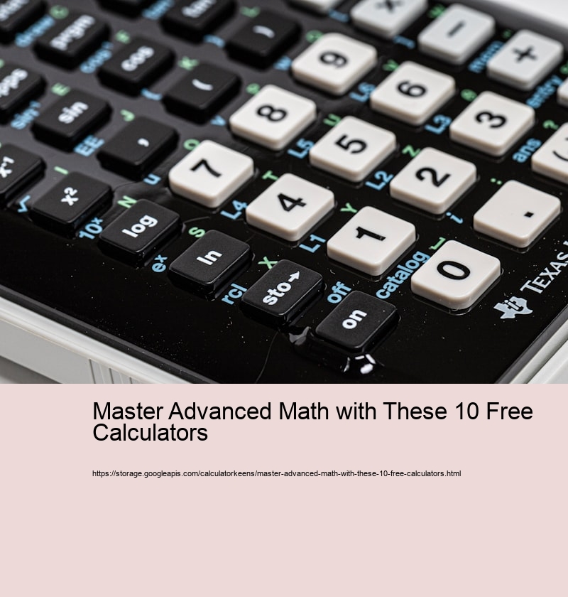Master Advanced Math with These 10 Free Calculators
