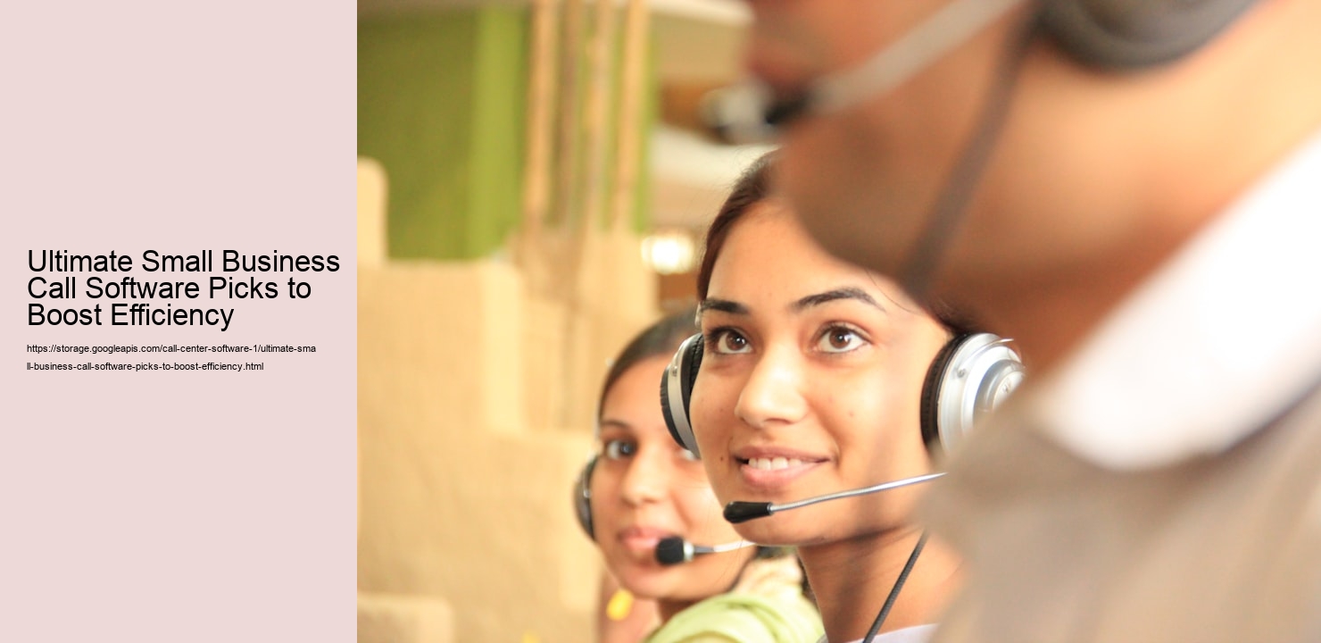 Ultimate Small Business Call Software Picks to Boost Efficiency