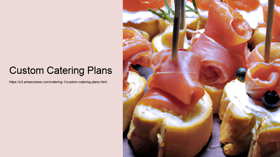 Custom Catering Plans