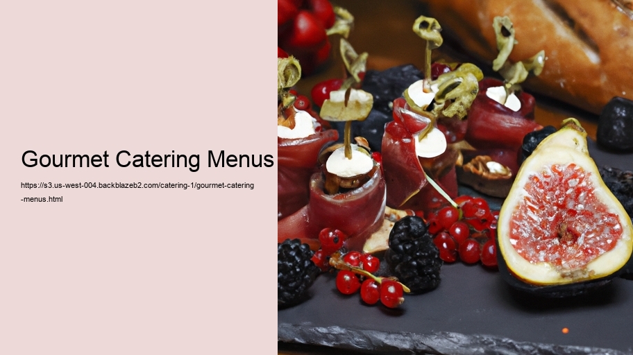 Gourmet Catering Menus