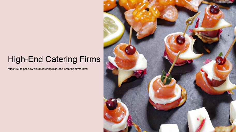 High-End Catering Firms