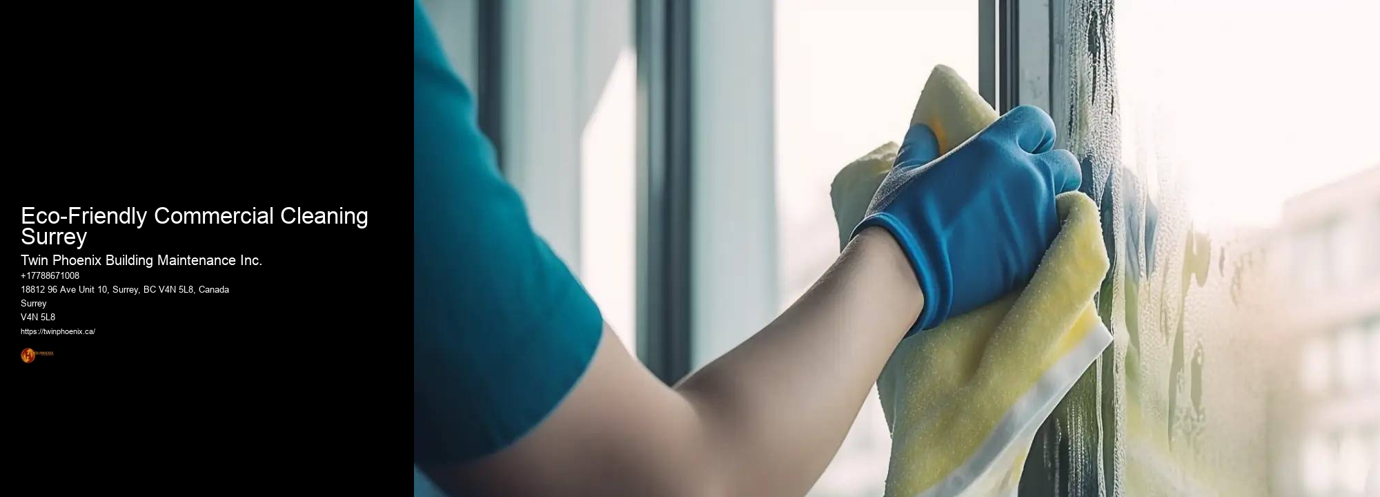 Eco-Friendly Commercial Cleaning Surrey Twin Phoenix Building Maintenance Inc. Eco-Friendly Commercial Cleaning Surrey