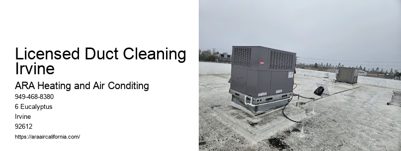 Licensed Duct Cleaning Irvine