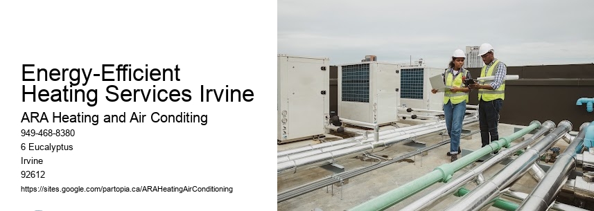 Energy-Efficient Heating Services Irvine
