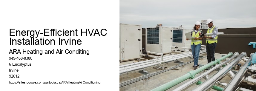Energy-Efficient HVAC Installation Irvine
