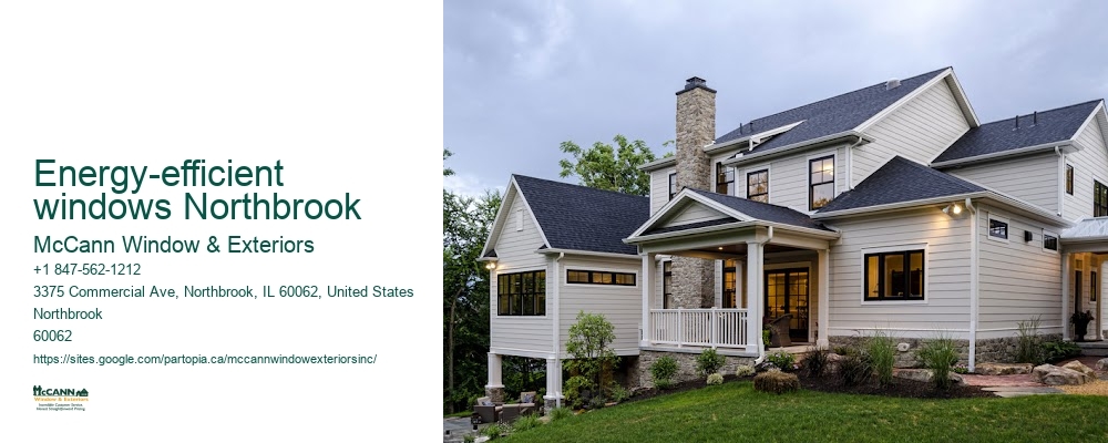 Energy-efficient windows Northbrook McCann Window & Exteriors Energy-efficient windows Northbrook