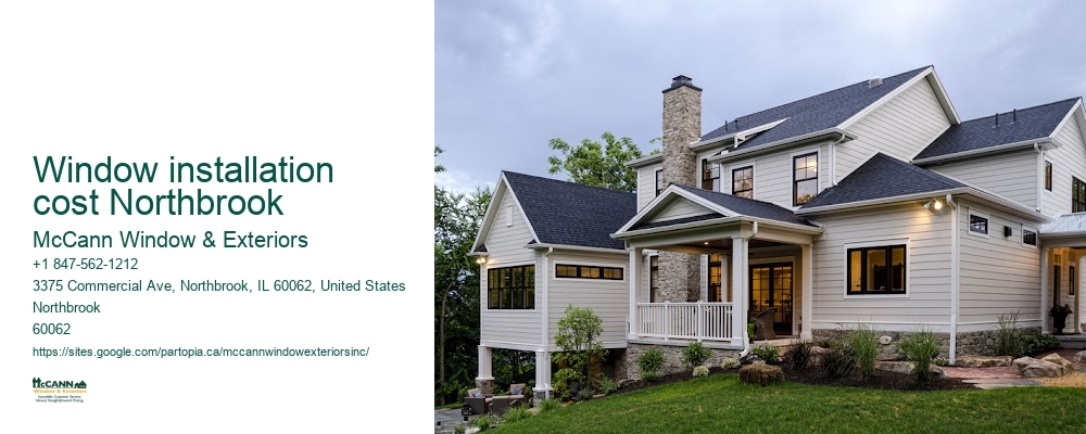 window installation cost Northbrook McCann Window & Exteriors window installation cost Northbrook