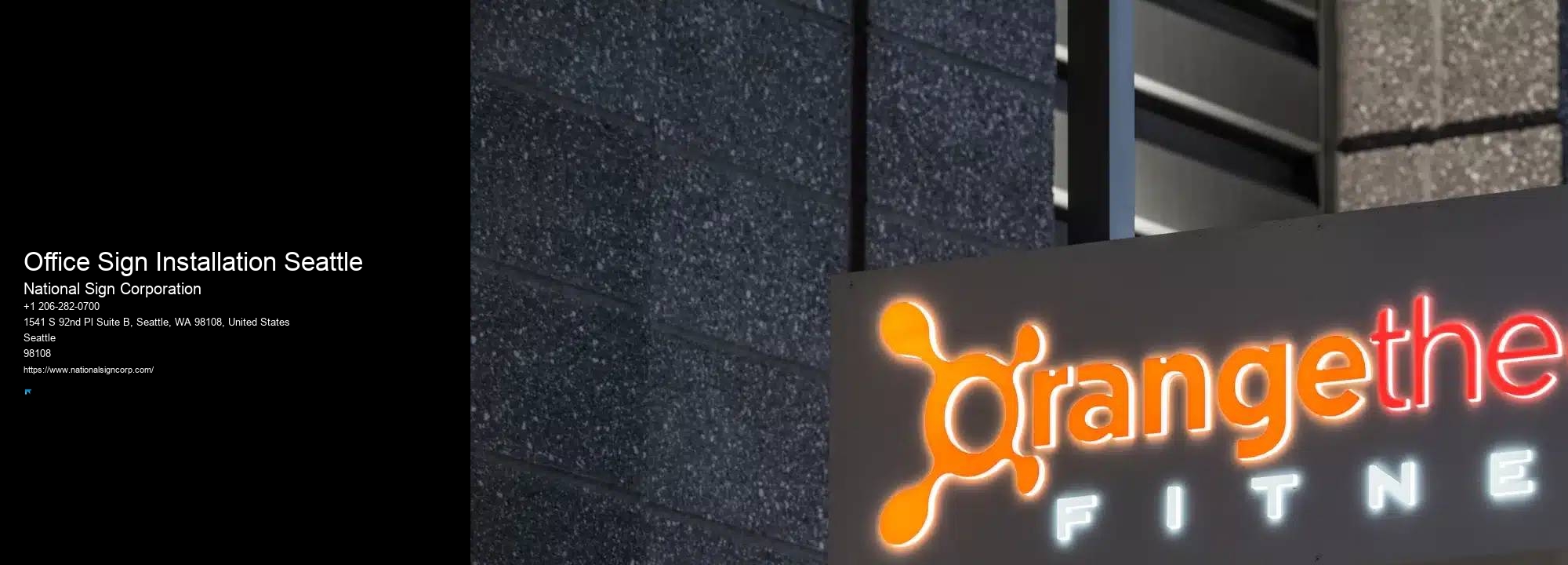 Architectural Signage Installation Office Sign Installation Seattle