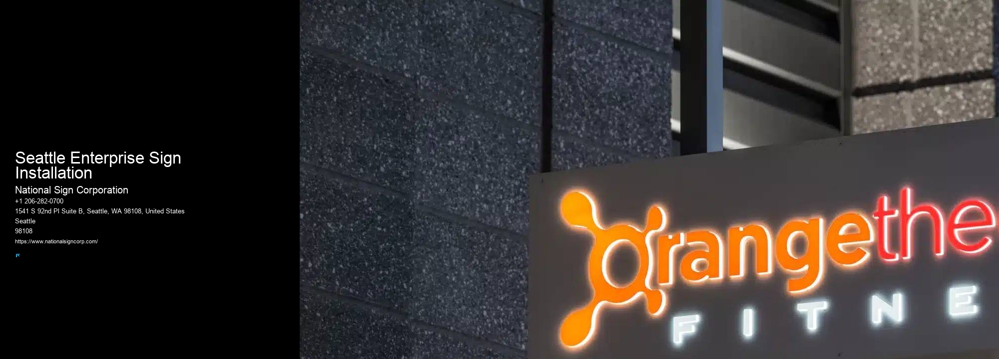 Affordable Sign Installation Seattle Enterprise Sign Installation