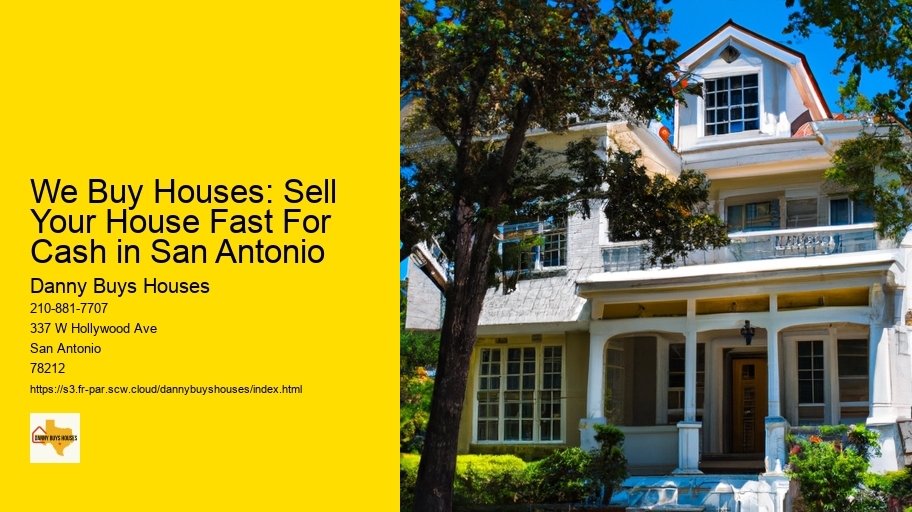 We Buy Houses: Sell Your House Fast For Cash in San Antonio