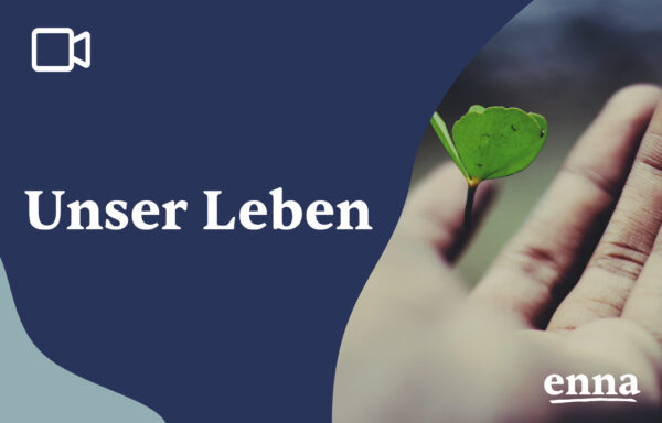 Unser Leben