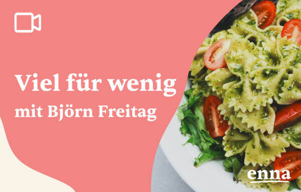 Viel für wenig - Mit Björn Freitag
