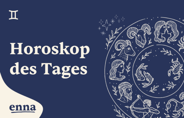 Horoskop des Tages