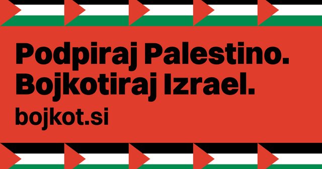 Palestinske zastave na vrhu in dnu, na rdečem ozadju napis bojkot.si in Podpiraj Palestino. Bojkotiraj Izrael.