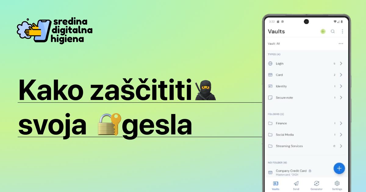 Grafika Sredina digitalna higiena z besedilom: "Kako zaščititi svoja gesla" (z emojijema nindže in ključavnice s ključem). Na desni strani je prikazan pametni telefon z odprto aplikacijo za shranjevanje gesel.