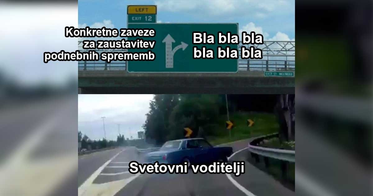 Meme avtomobila, ki predstavlja svetovne voditelje, ki v zadnjem trenutku zavija z avtoceste. Usmerjevalna tabla naravnost kaže