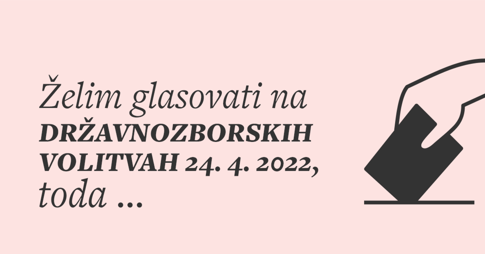 slika roke, ki oddaja volilni list, z napisom