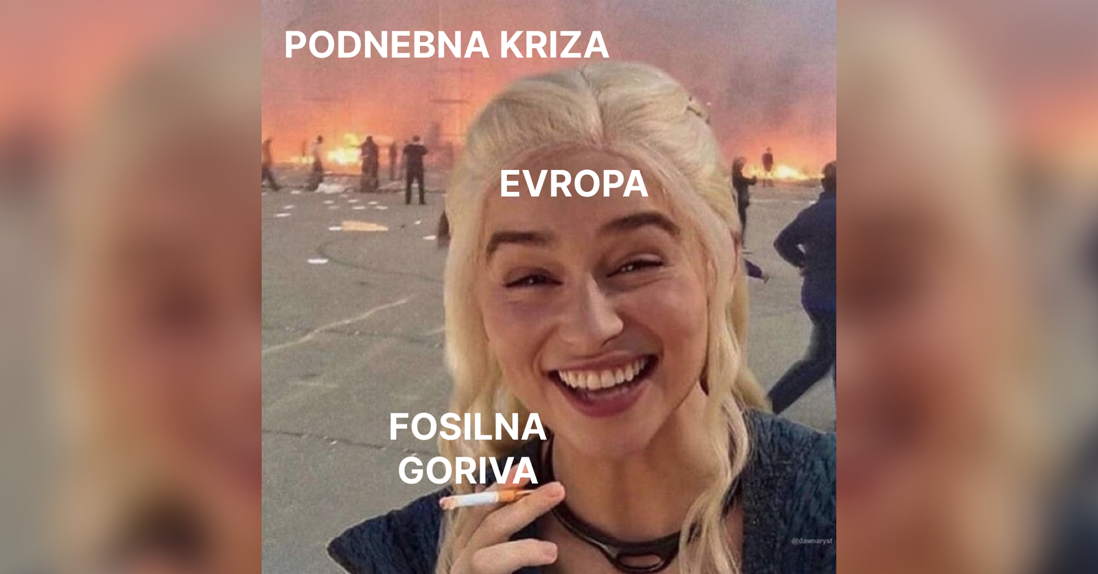 meme, ki nakazuje, da Evropa v skrbi glede energetske krize zanemarja podnebno