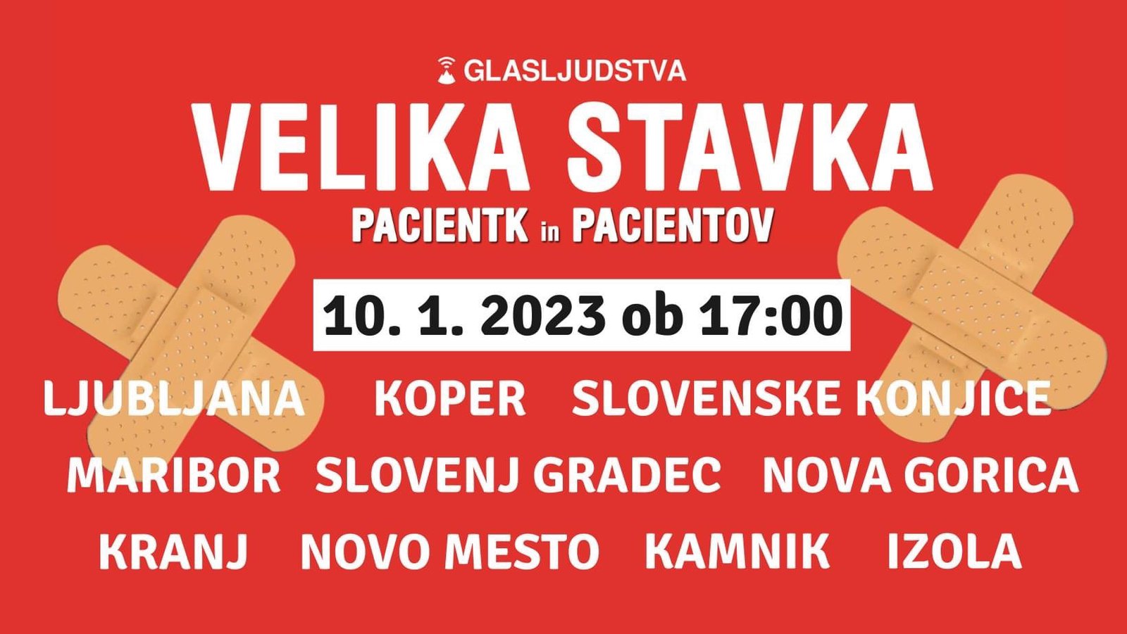 Plakat, ki poziva k veliki stavki pacientk in pacientov. Na njem piše datum, našteti so kraji, kjer bodo organizirani shodi. Rdeče ozadje krasita dva križa iz obližev.