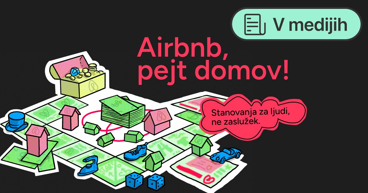 V medijih: Airbnb, pejt domov! Ilustracija monopoli plošče s hiškami, kockami, klobukom, denarjem, figuricami. Napis Stanovanja za ljudi, ne zaslužek v oblačku.