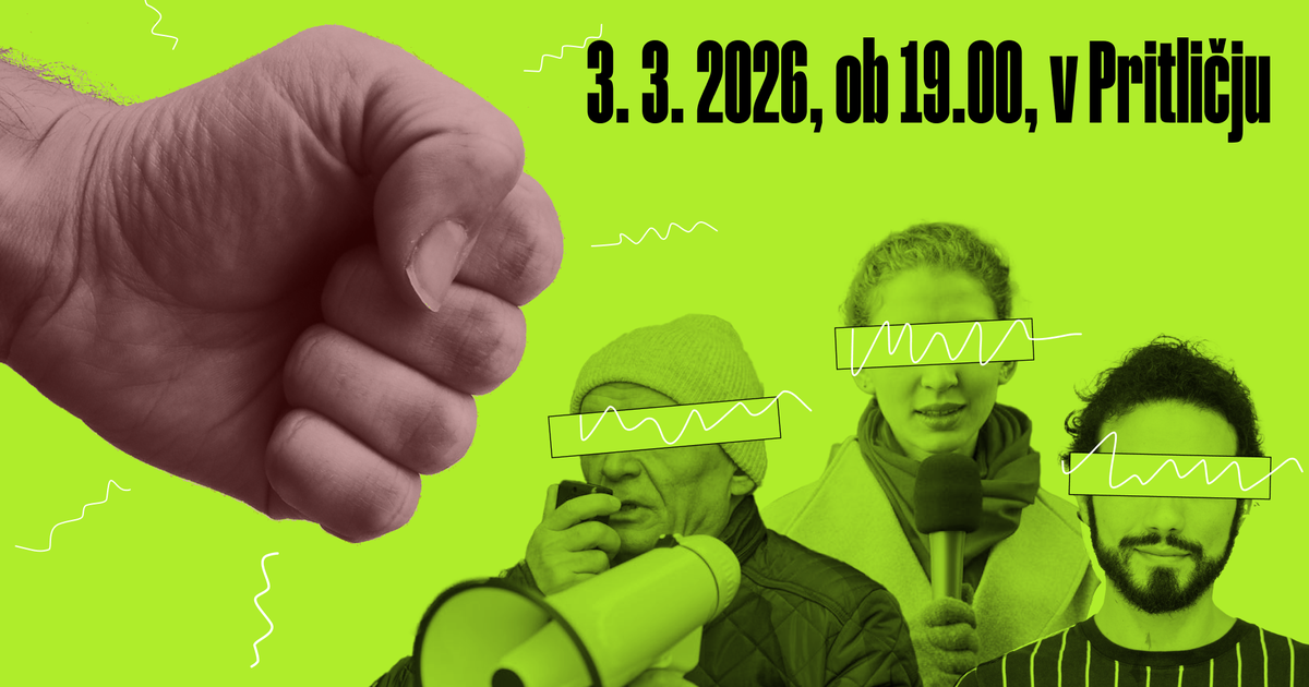 Zelena grafika z veliko stisnjeno pestjo na levi in tremi osebami z megafonom in mikrofonom na desni, čez oči imajo narisane valovite črte; zgoraj piše: »3. 3. 2026, ob 19.00, v Pritličju«.