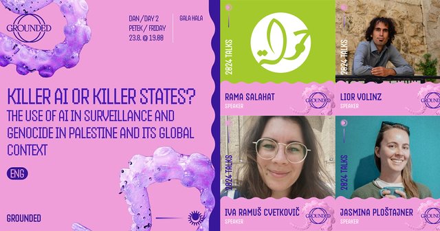 Na roza ozadju, obdanim z lovkami hobotnice, piše Killer AI or killer states? The use of AI in surveillance and genocide in Palestine and its global context. Na desni so fotografije govorcev na panelu.