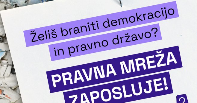 Plakat z vprašanjem »Želiš braniti demokracijo in pravno državo?« ter napisom »Pravna mreža zaposluje!«.