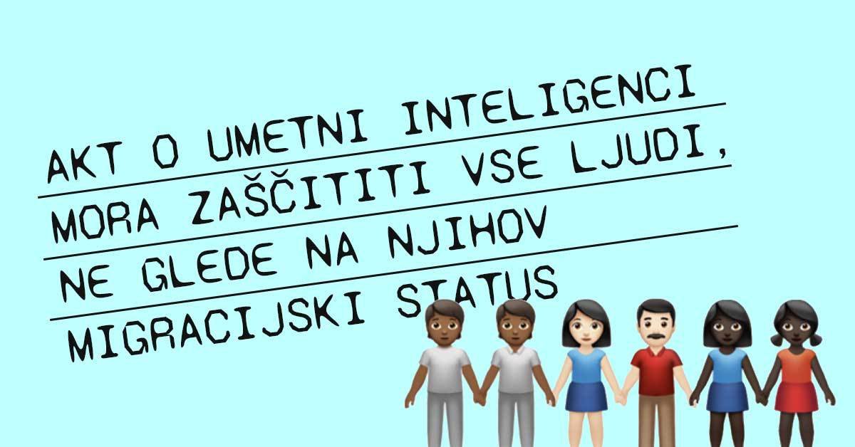 Akt o umetni inteligenci mora zaščititi vse ljudi, ne glede na njihov migracijski status. Desno spodaj so piktogrami človečkov različnih barv kože.