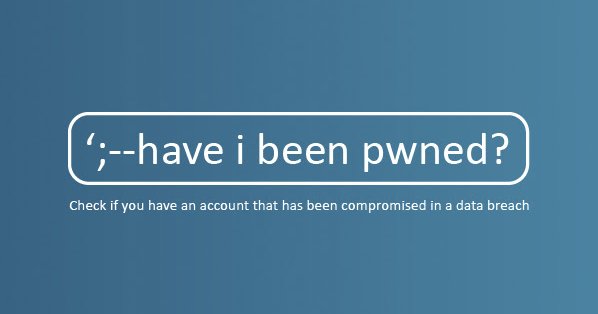 Napis "have i been pwned? Check if you have an account that has been compromised in a data breach." na modrem ozadju