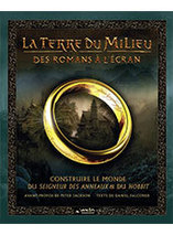 La terre du milieu : Des romans à l'écran, Construire le monde du Seigneurs des Anneaux et du Hobbit