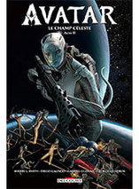Avatar 2 : Le Champ Céleste - acte 2 (sur 3) comics 