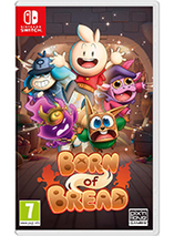 Born of Bread (Switch)