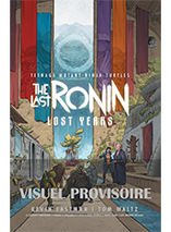 Les Tortues Ninja - TMNT : The Last Ronin : The Lost Years