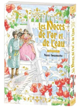 Les Noces de l’Or et de l’Eau - édition collector