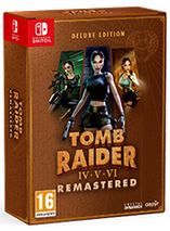 Tomb Raider IV, V, VI remastered - édition Deluxe (Switch)